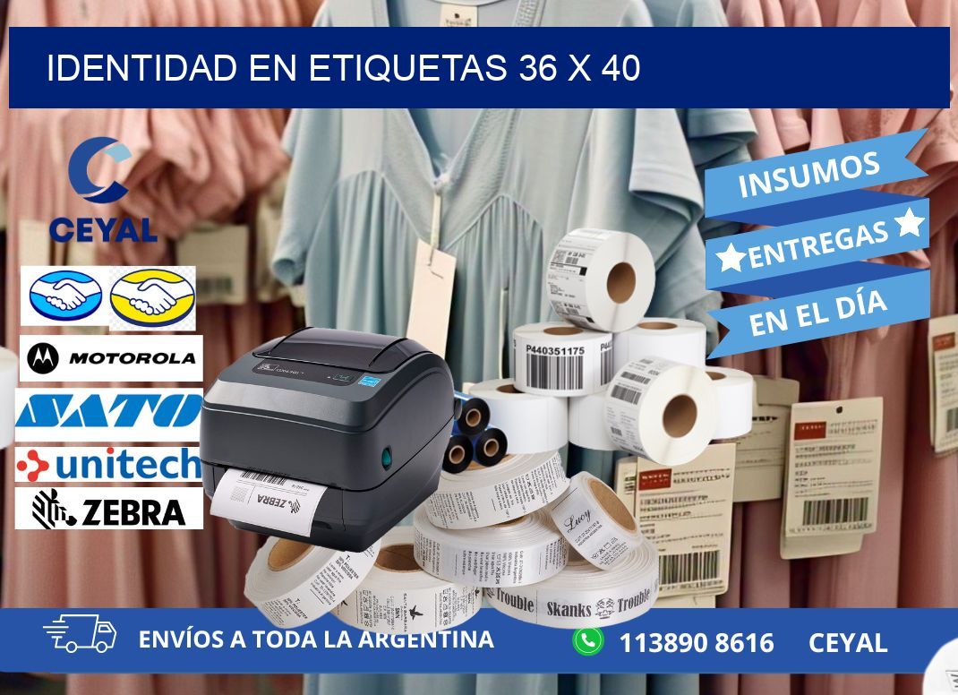 Identidad en etiquetas 36 x 40
