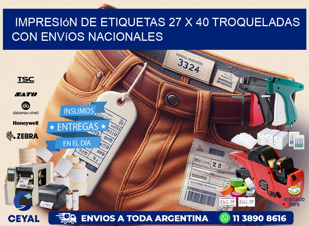 Impresión de etiquetas 27 x 40 troqueladas con envíos nacionales