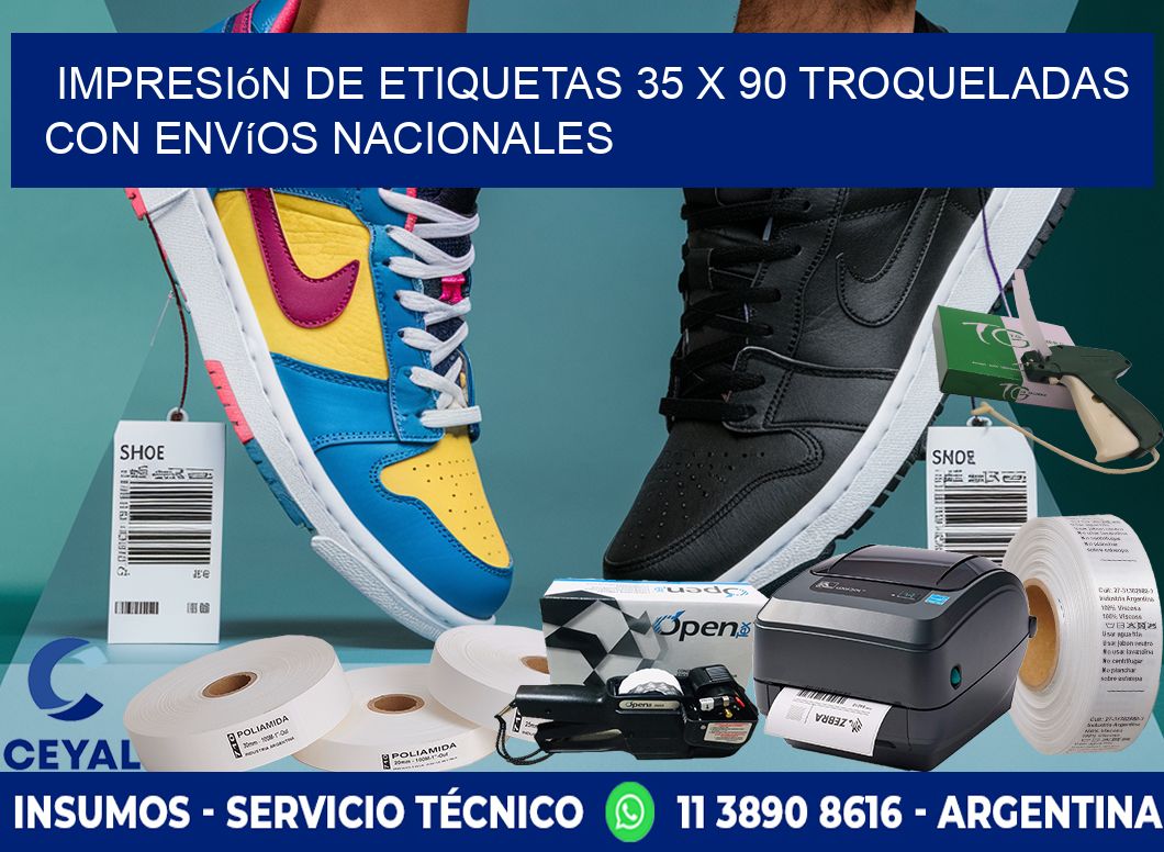 Impresión de etiquetas 35 x 90 troqueladas con envíos nacionales