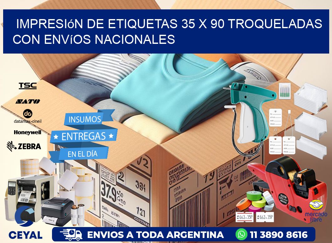 Impresión de etiquetas 35 x 90 troqueladas con envíos nacionales