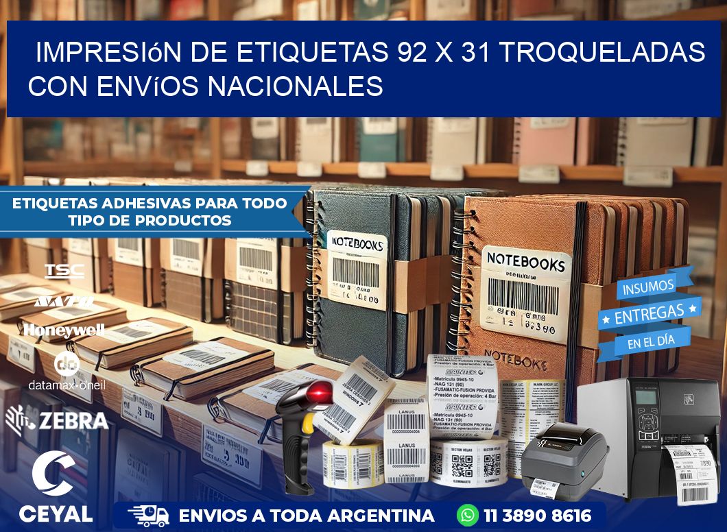 Impresión de etiquetas 92 x 31 troqueladas con envíos nacionales