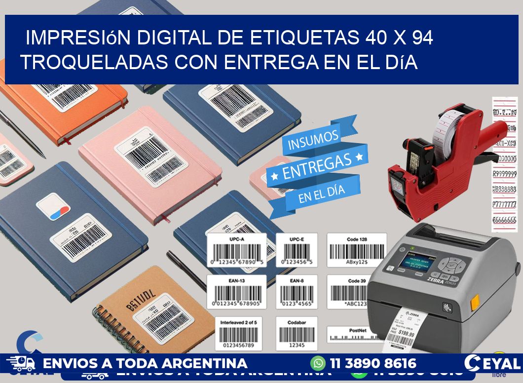 Impresión digital de etiquetas 40 x 94 troqueladas con entrega en el día