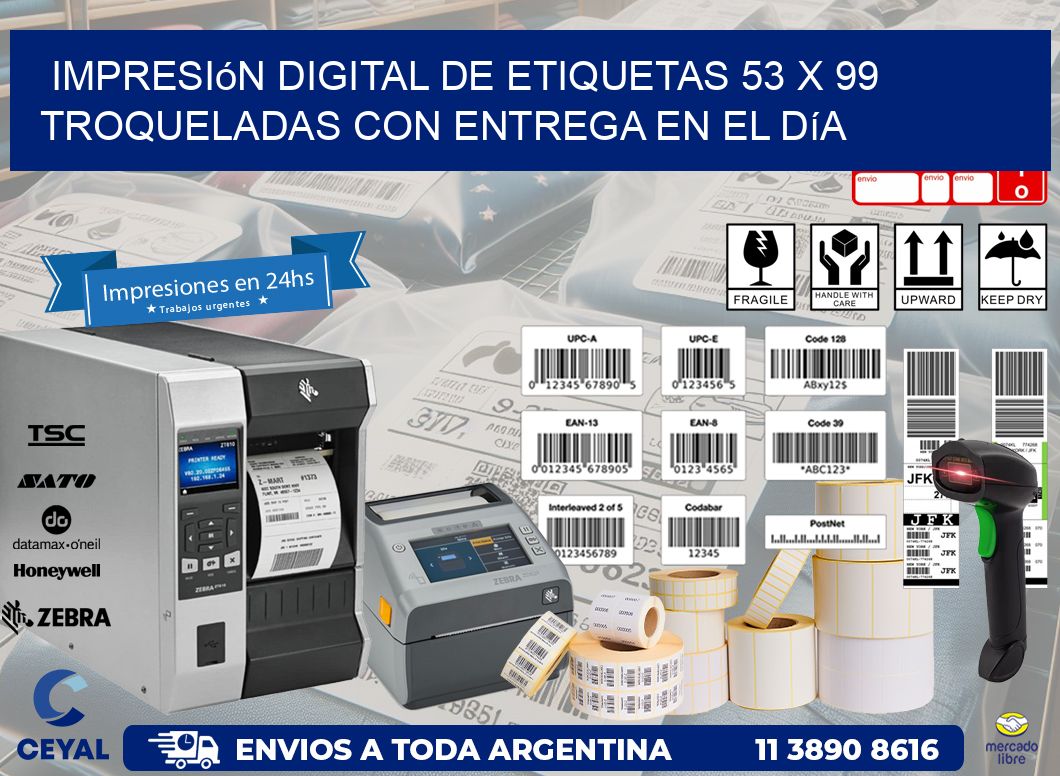 Impresión digital de etiquetas 53 x 99 troqueladas con entrega en el día
