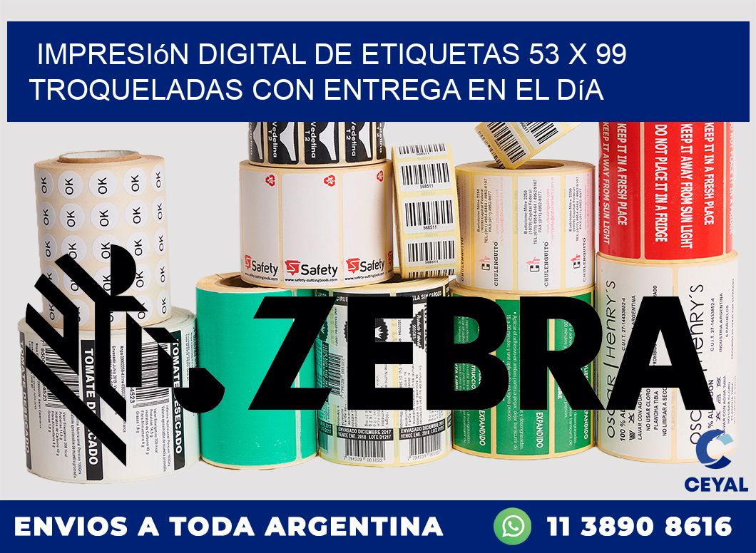 Impresión digital de etiquetas 53 x 99 troqueladas con entrega en el día