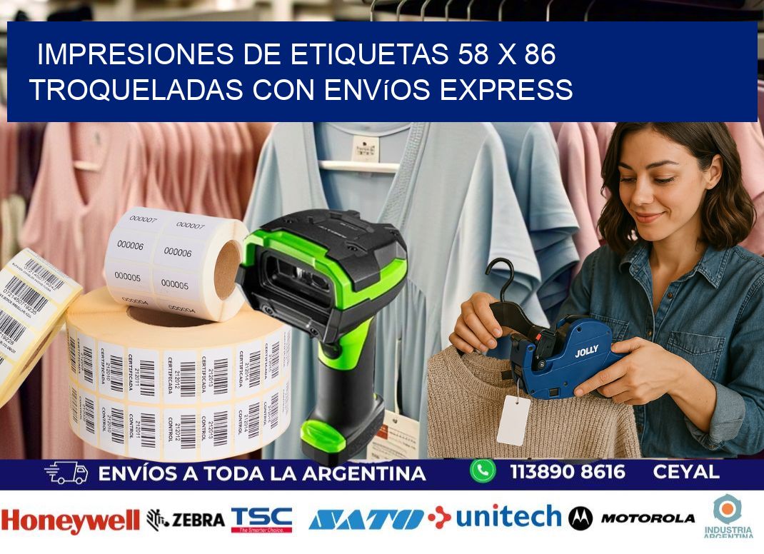 Impresiones de etiquetas 58 x 86 troqueladas con envíos express