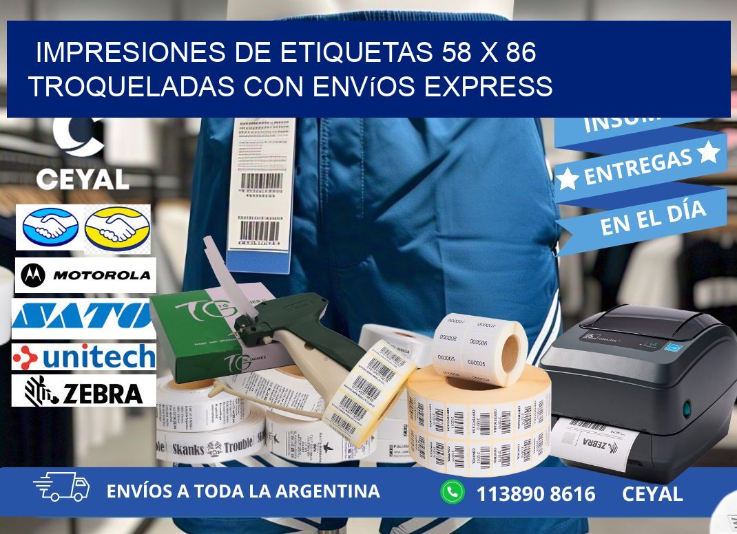 Impresiones de etiquetas 58 x 86 troqueladas con envíos express