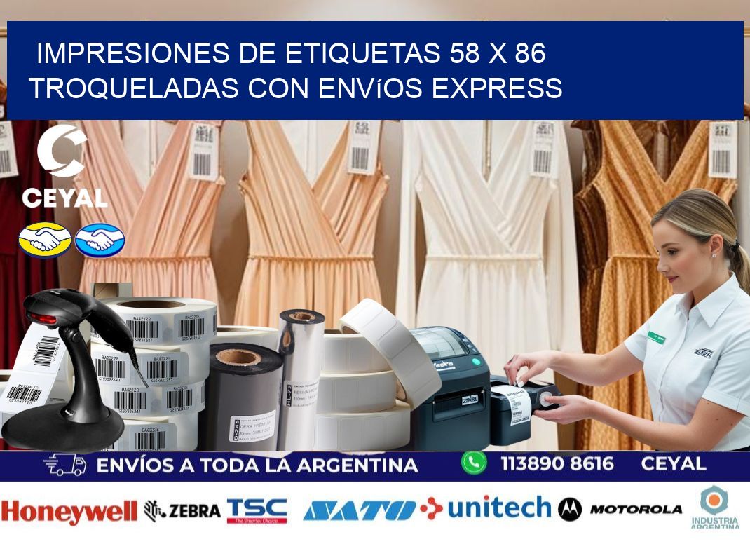 Impresiones de etiquetas 58 x 86 troqueladas con envíos express