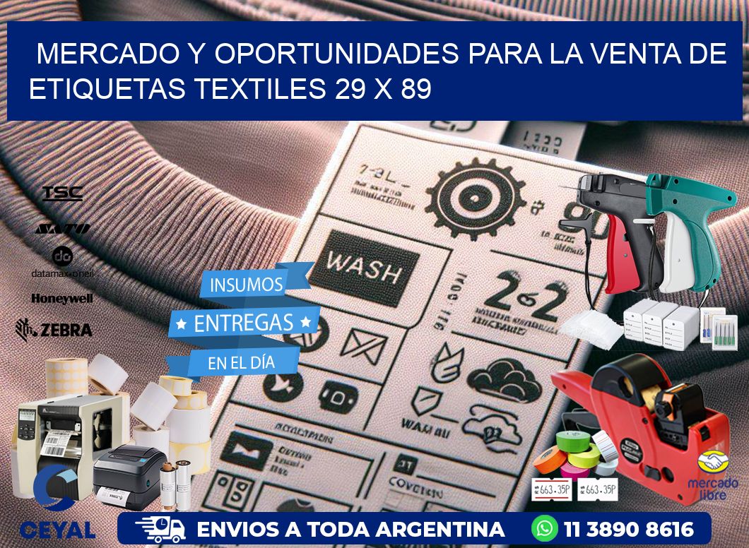 Mercado y Oportunidades para la Venta de Etiquetas Textiles 29 x 89