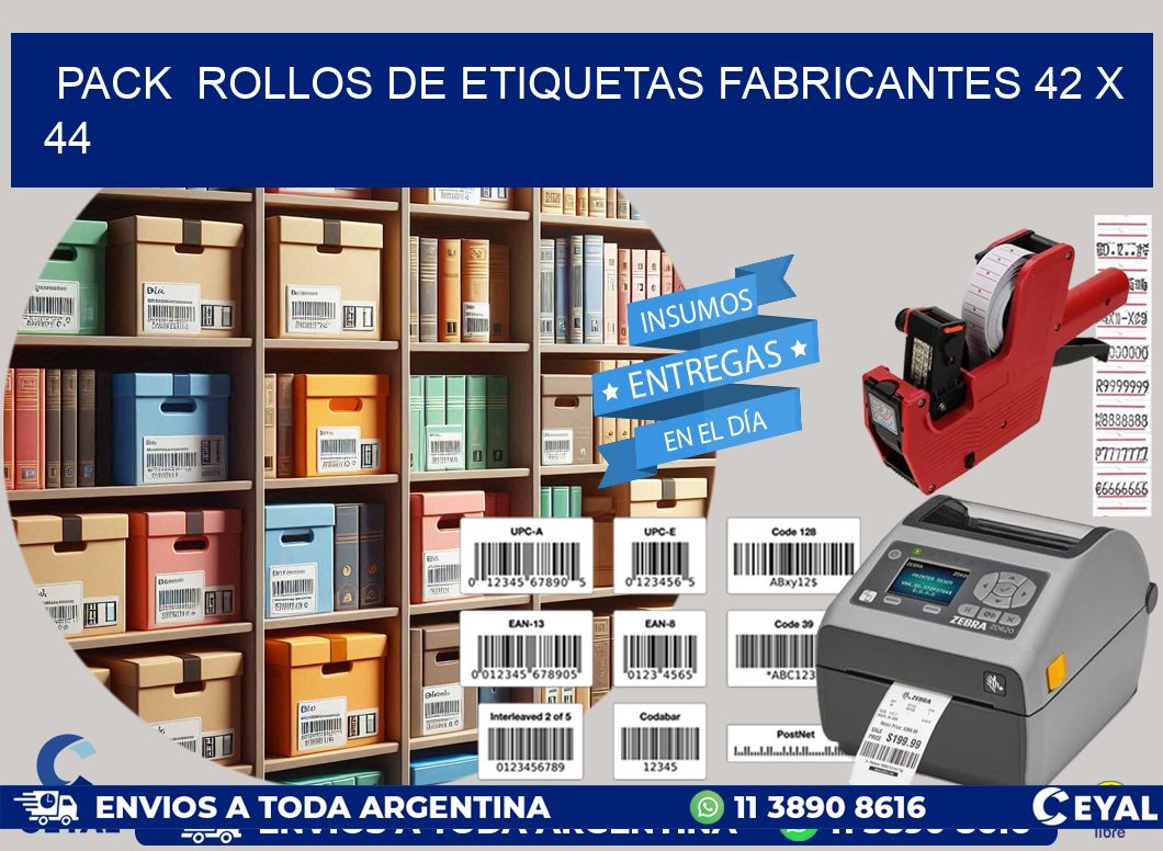 Pack  ROLLOS DE ETIQUETAS FABRICANTES 42 x 44