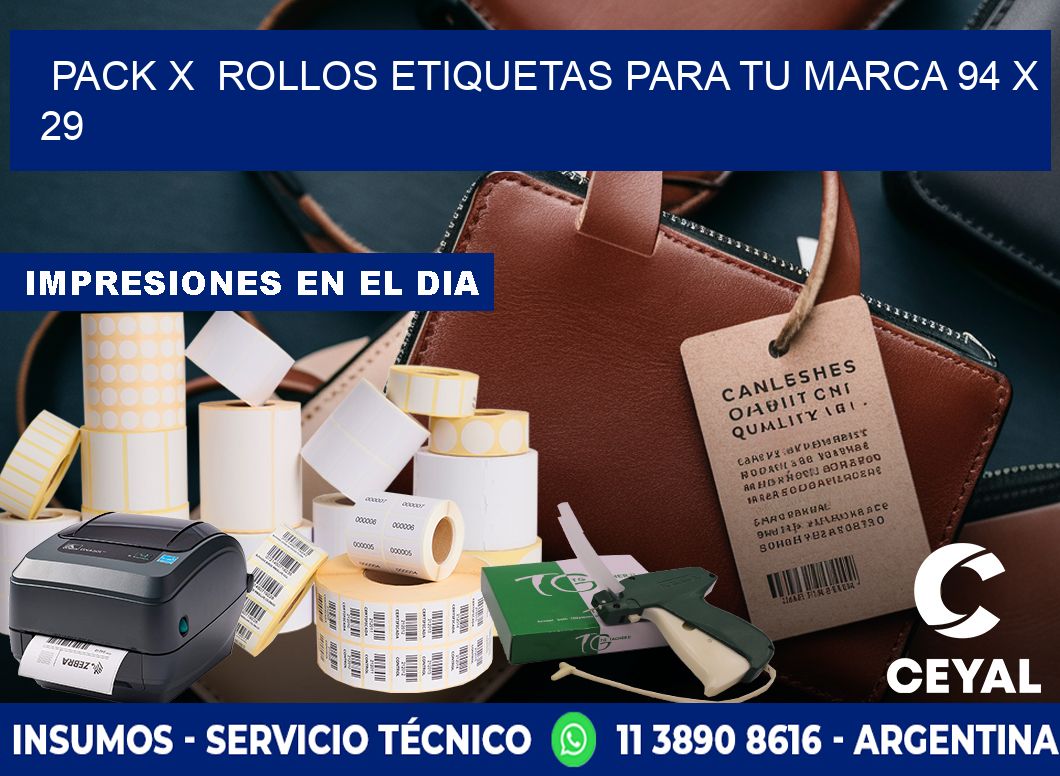 Pack X  Rollos Etiquetas para tu marca 94 x 29