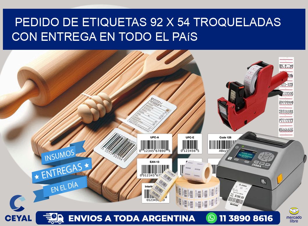 Pedido de etiquetas 92 x 54 troqueladas con entrega en todo el país
