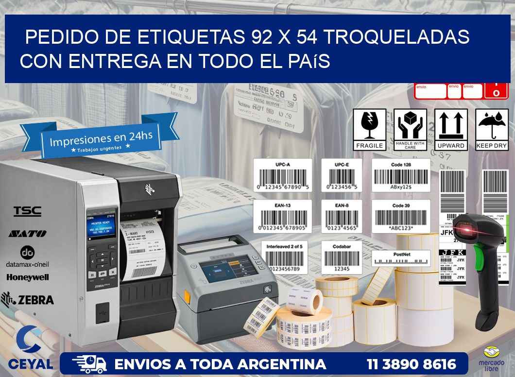 Pedido de etiquetas 92 x 54 troqueladas con entrega en todo el país