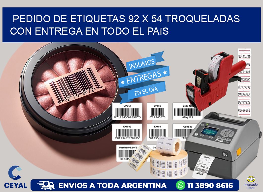 Pedido de etiquetas 92 x 54 troqueladas con entrega en todo el país