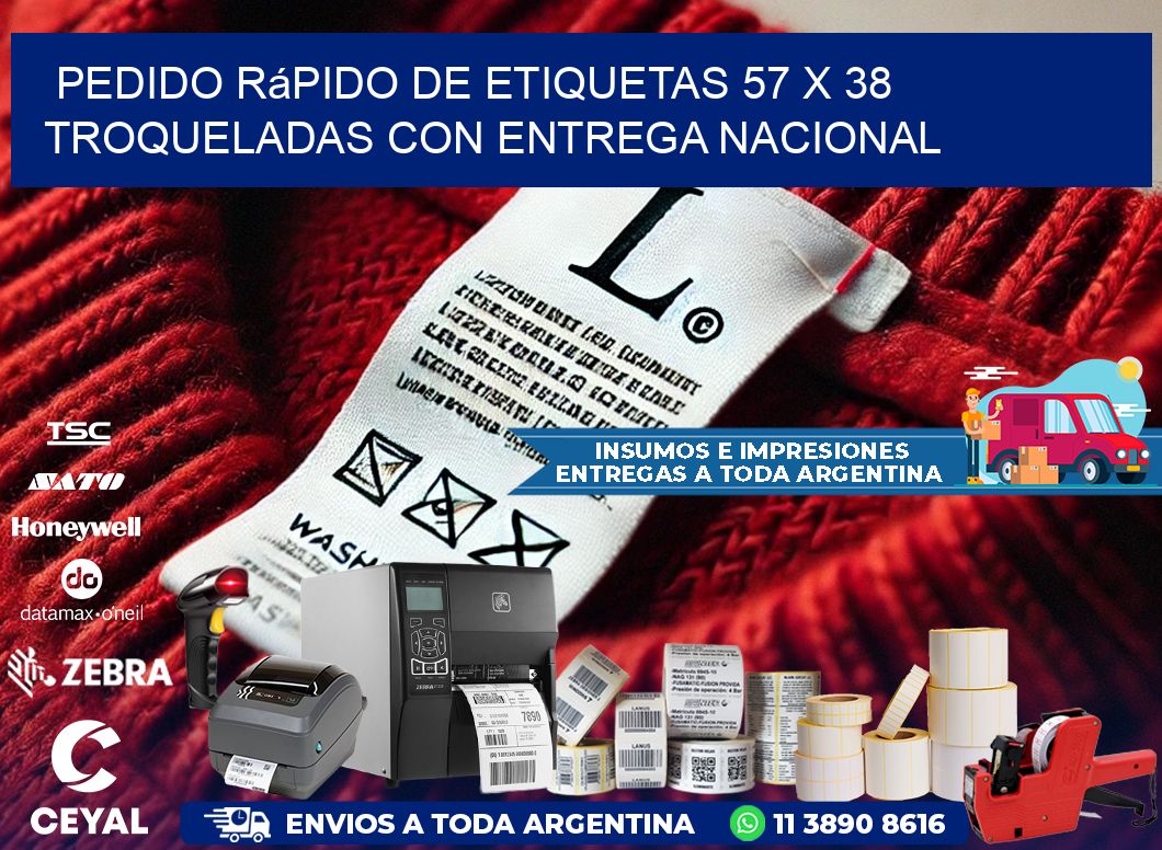 Pedido rápido de etiquetas 57 x 38 troqueladas con entrega nacional