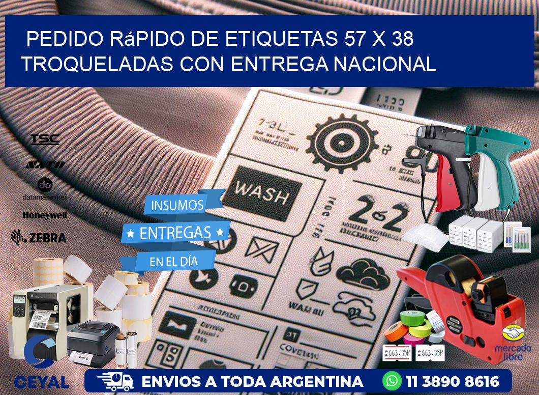 Pedido rápido de etiquetas 57 x 38 troqueladas con entrega nacional