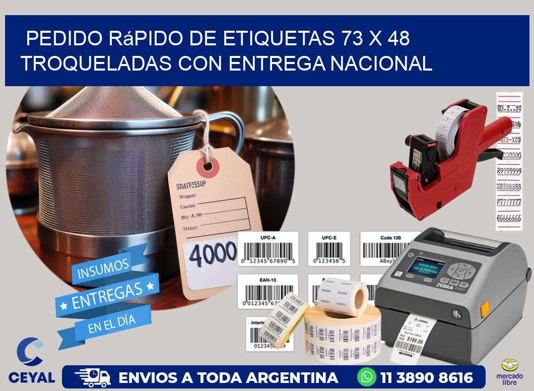 Pedido rápido de etiquetas 73 x 48 troqueladas con entrega nacional