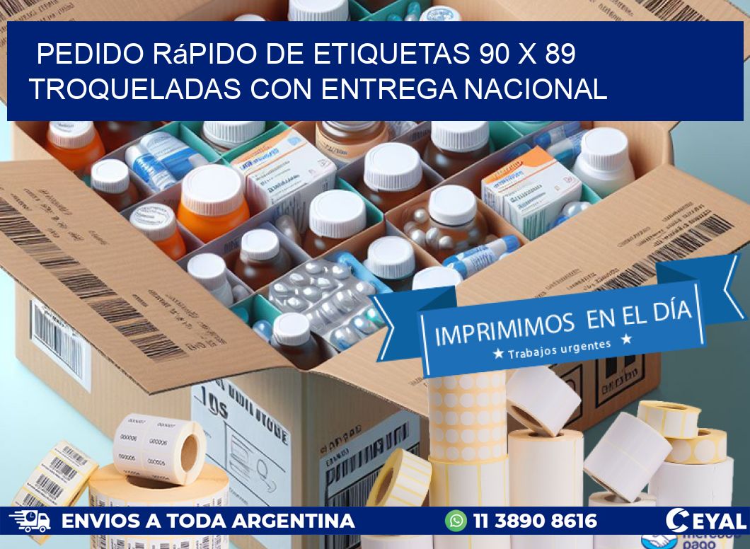 Pedido rápido de etiquetas 90 x 89 troqueladas con entrega nacional