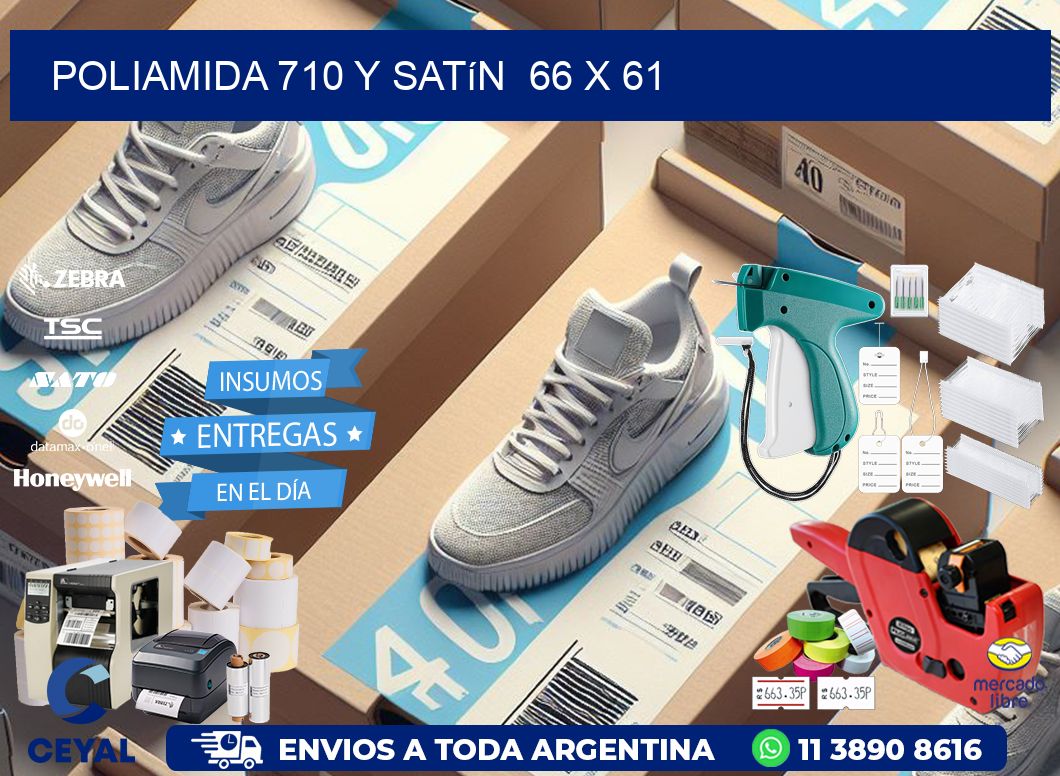 Poliamida 710 y satín  66 x 61