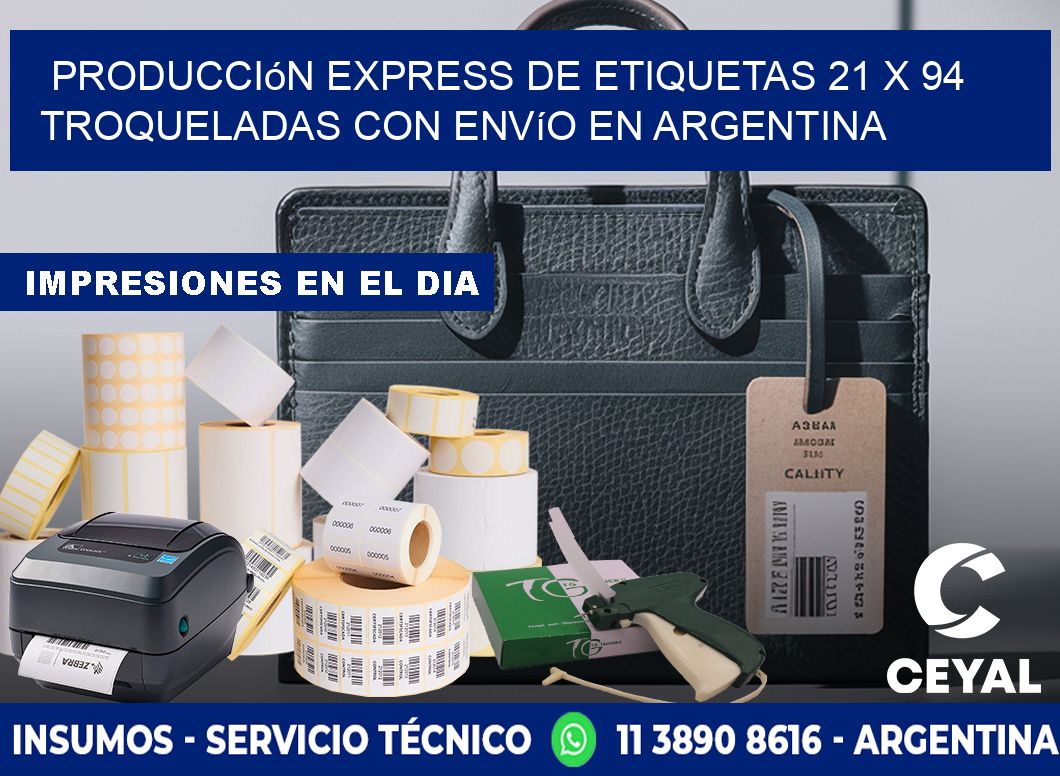 Producción express de etiquetas 21 x 94 troqueladas con envío en Argentina