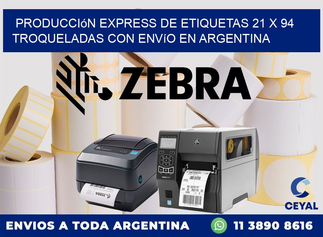 Producción express de etiquetas 21 x 94 troqueladas con envío en Argentina
