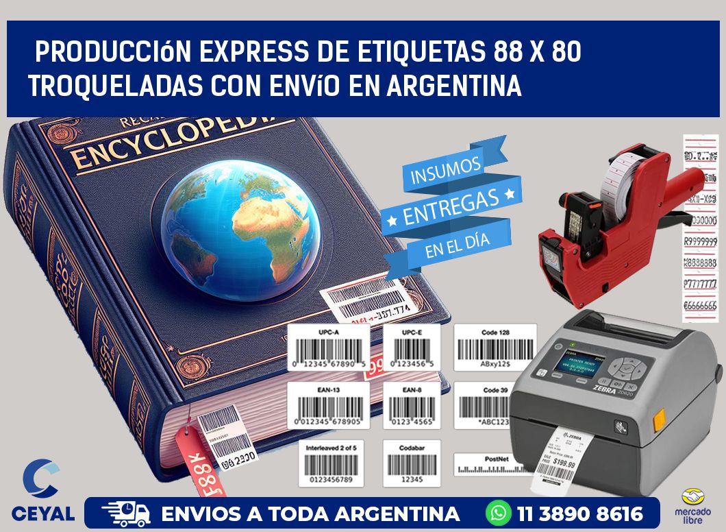 Producción express de etiquetas 88 x 80 troqueladas con envío en Argentina