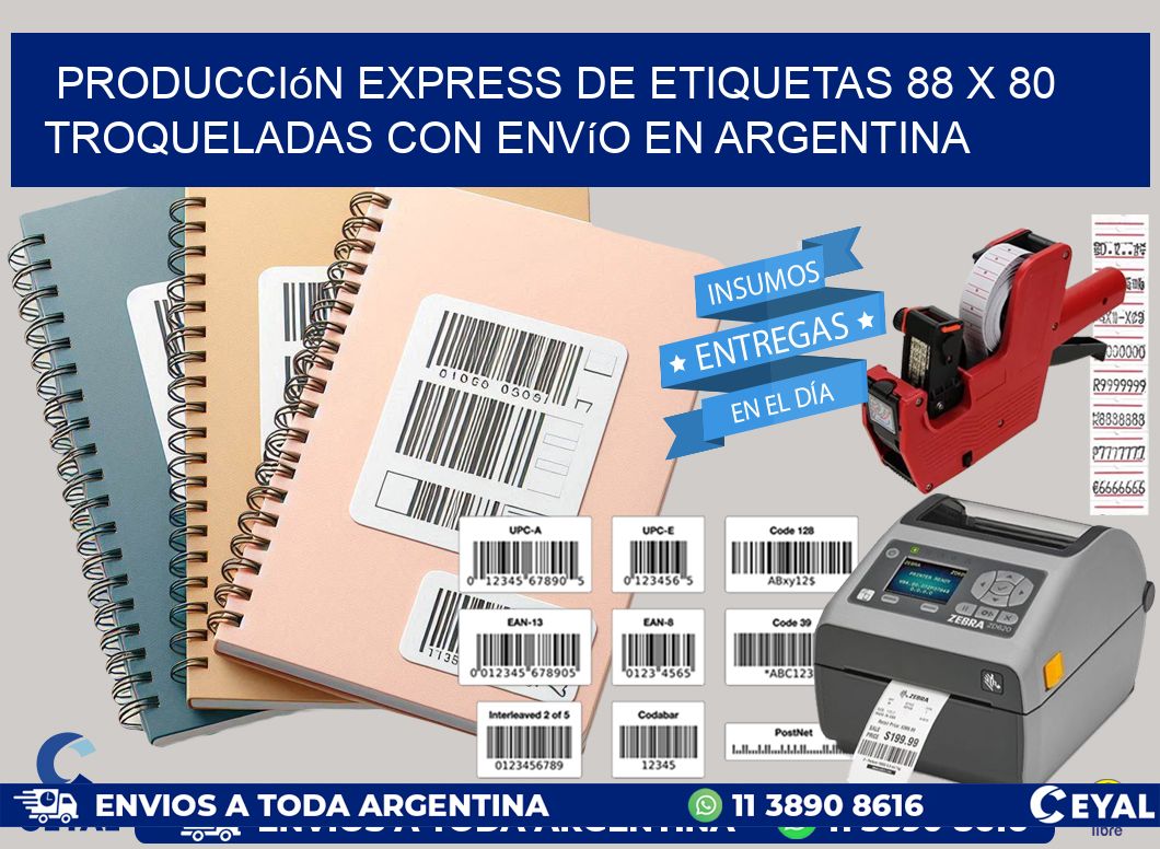 Producción express de etiquetas 88 x 80 troqueladas con envío en Argentina