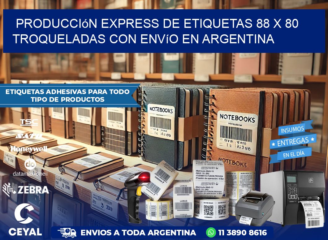 Producción express de etiquetas 88 x 80 troqueladas con envío en Argentina