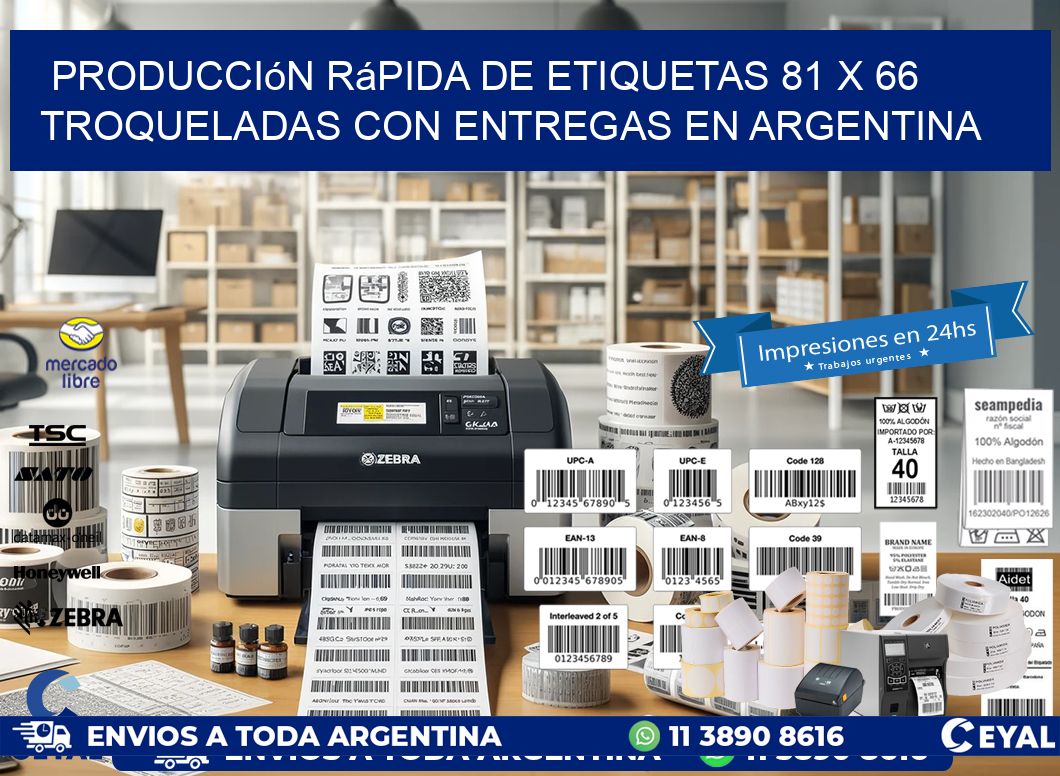 Producción rápida de etiquetas 81 x 66 troqueladas con entregas en Argentina