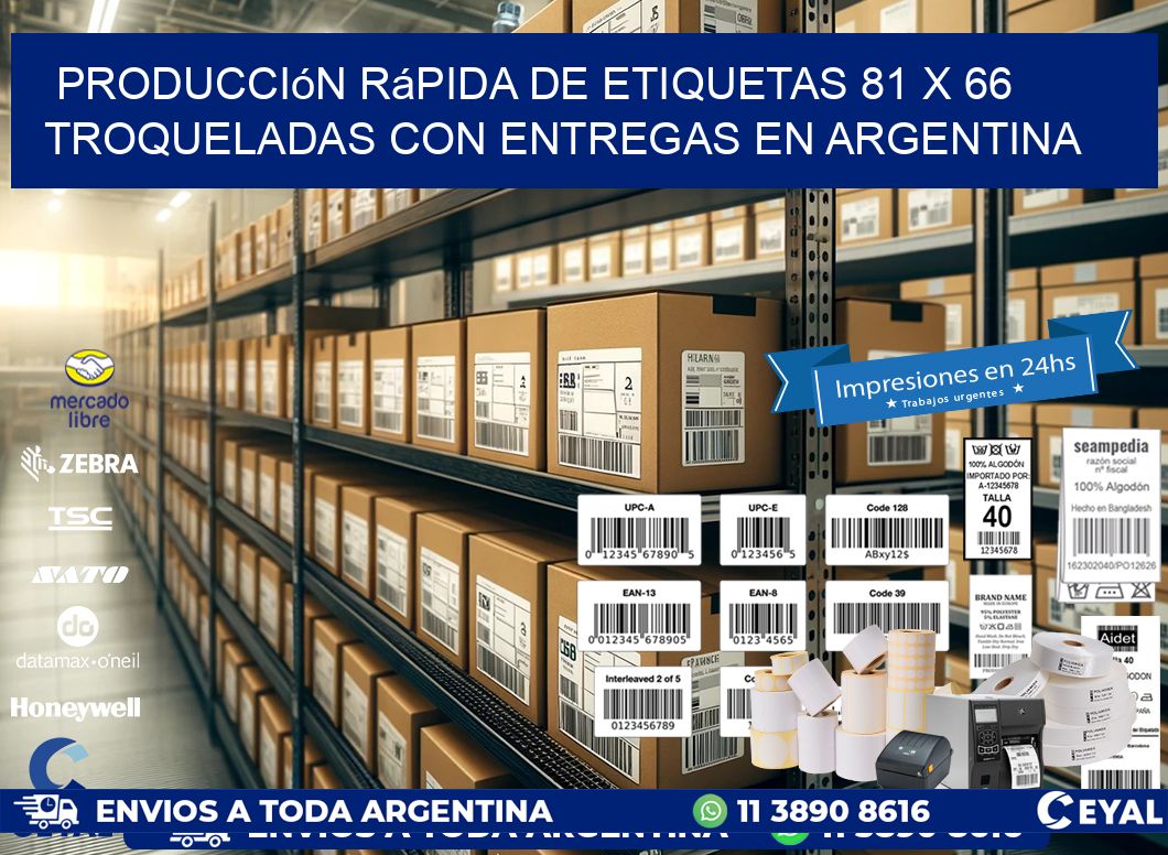 Producción rápida de etiquetas 81 x 66 troqueladas con entregas en Argentina
