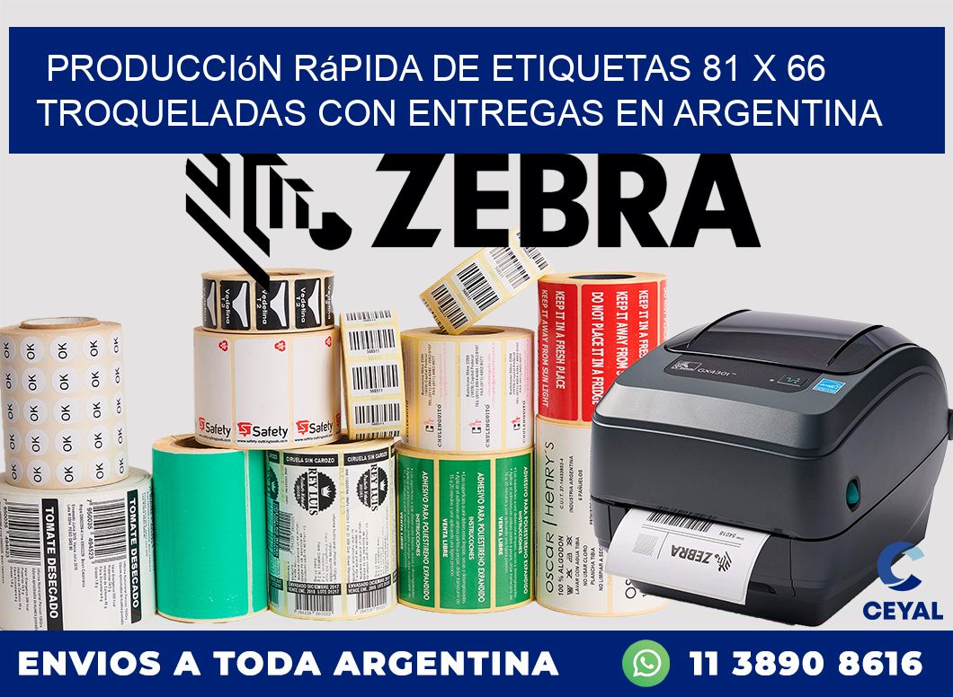 Producción rápida de etiquetas 81 x 66 troqueladas con entregas en Argentina