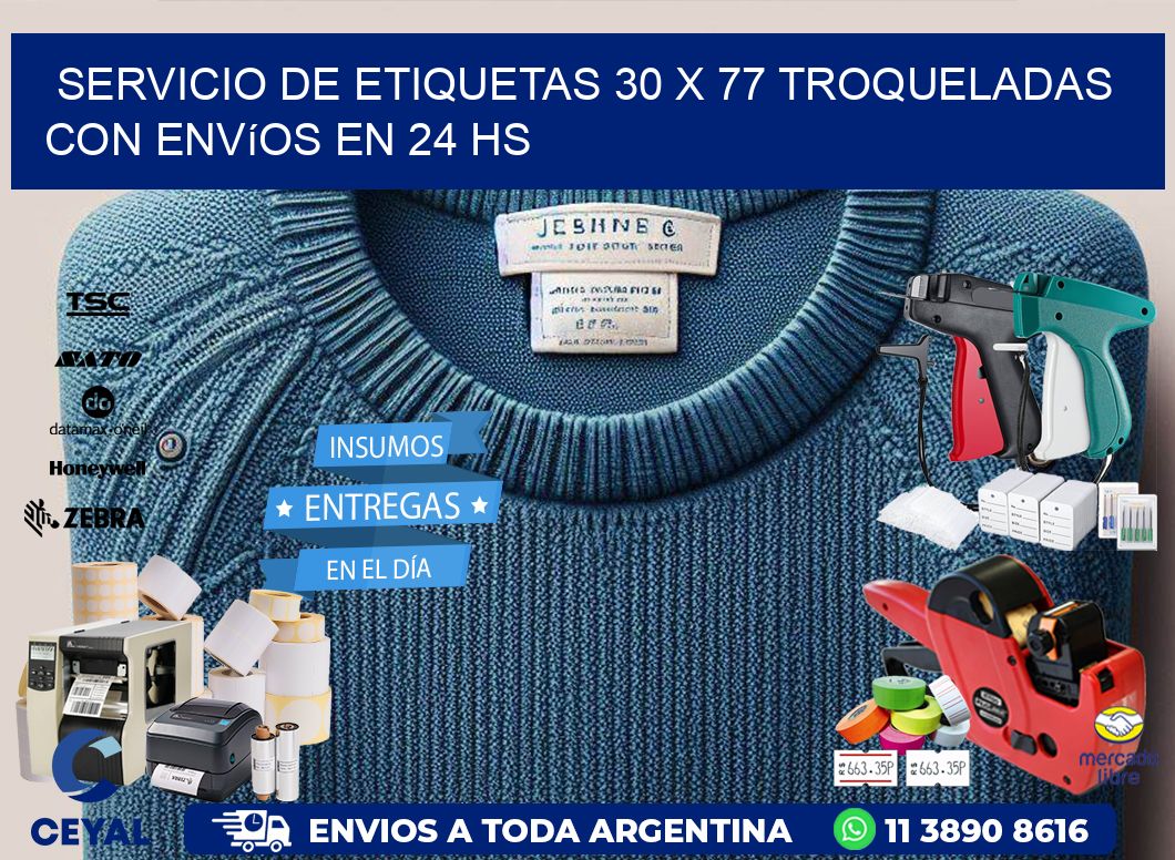 Servicio de etiquetas 30 x 77 troqueladas con envíos en 24 hs