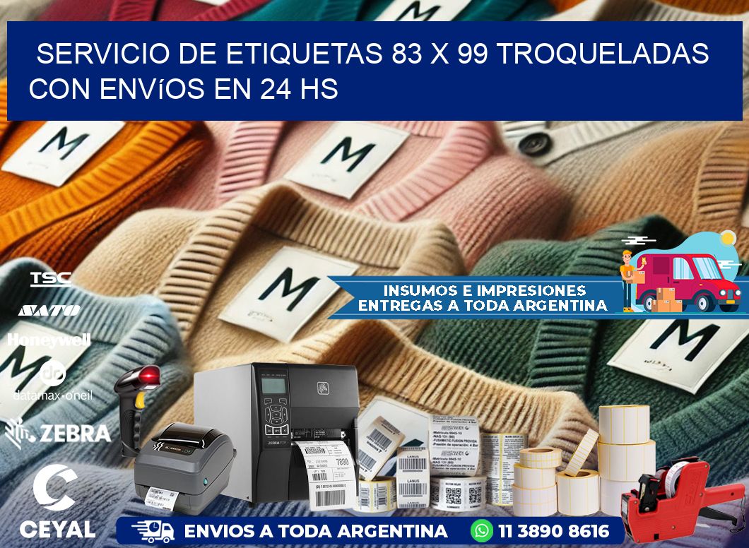 Servicio de etiquetas 83 x 99 troqueladas con envíos en 24 hs