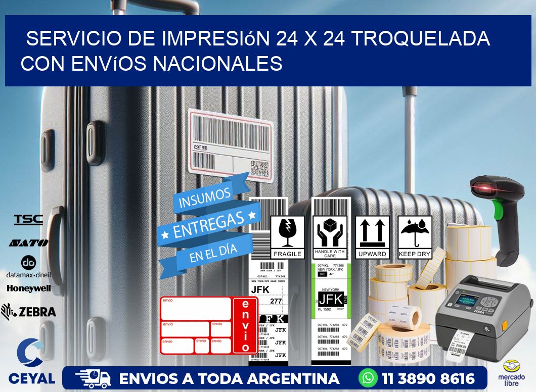 Servicio de impresión 24 x 24 troquelada con envíos nacionales