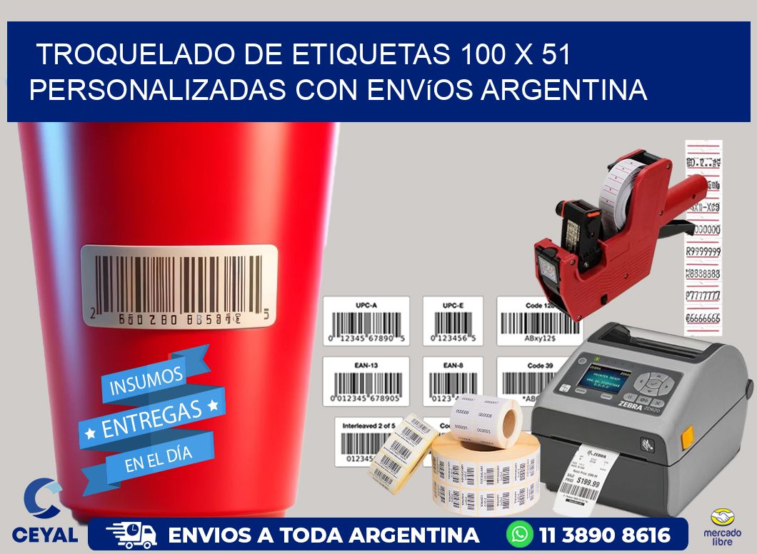 Troquelado de etiquetas 100 x 51 personalizadas con envíos Argentina
