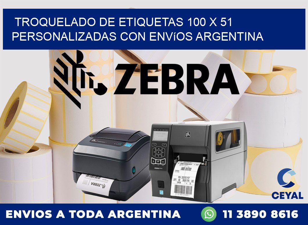 Troquelado de etiquetas 100 x 51 personalizadas con envíos Argentina