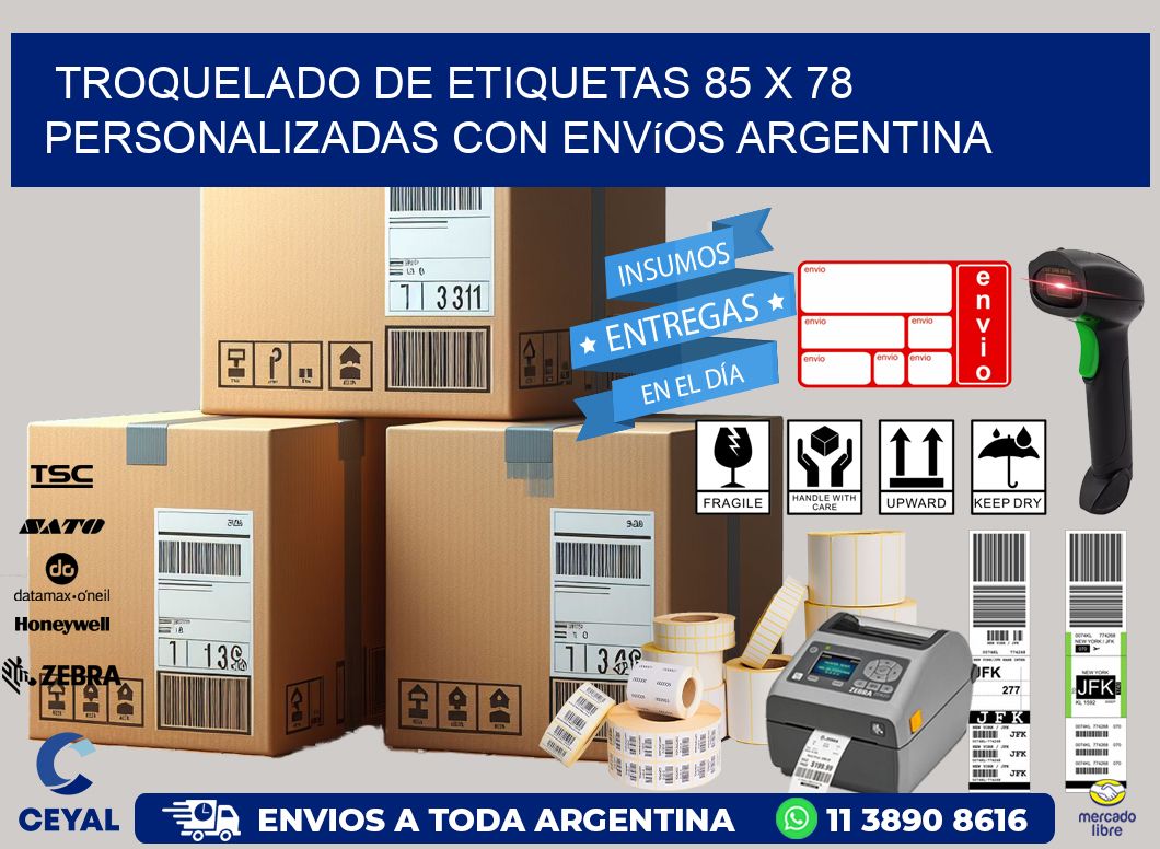 Troquelado de etiquetas 85 x 78 personalizadas con envíos Argentina