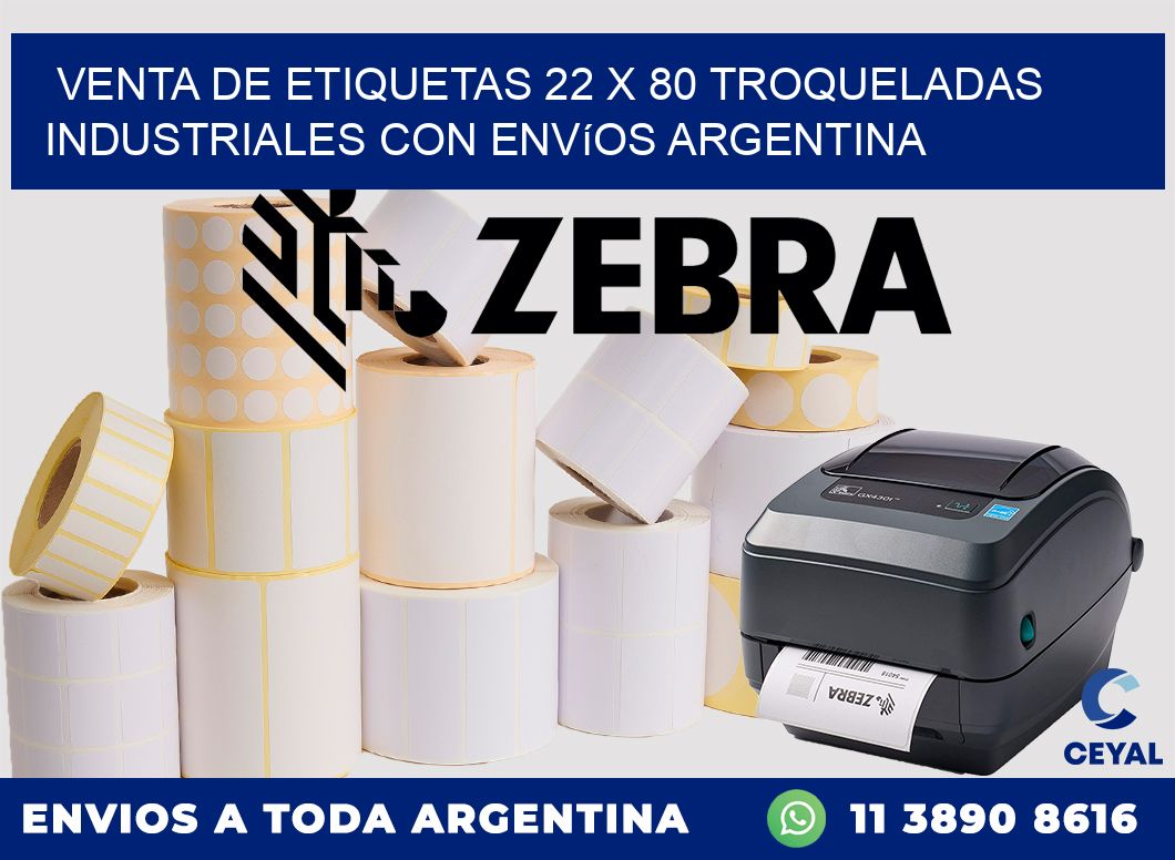 Venta de etiquetas 22 x 80 troqueladas industriales con envíos Argentina