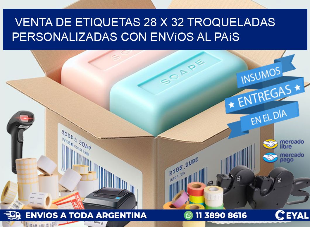 Venta de etiquetas 28 x 32 troqueladas personalizadas con envíos al país