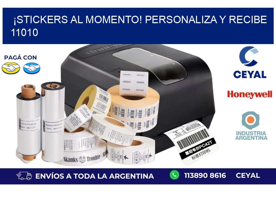 ¡Stickers al Momento! Personaliza y Recibe 11010