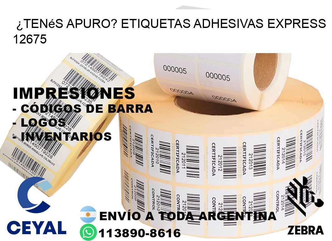 ¿Tenés Apuro? Etiquetas Adhesivas Express 12675