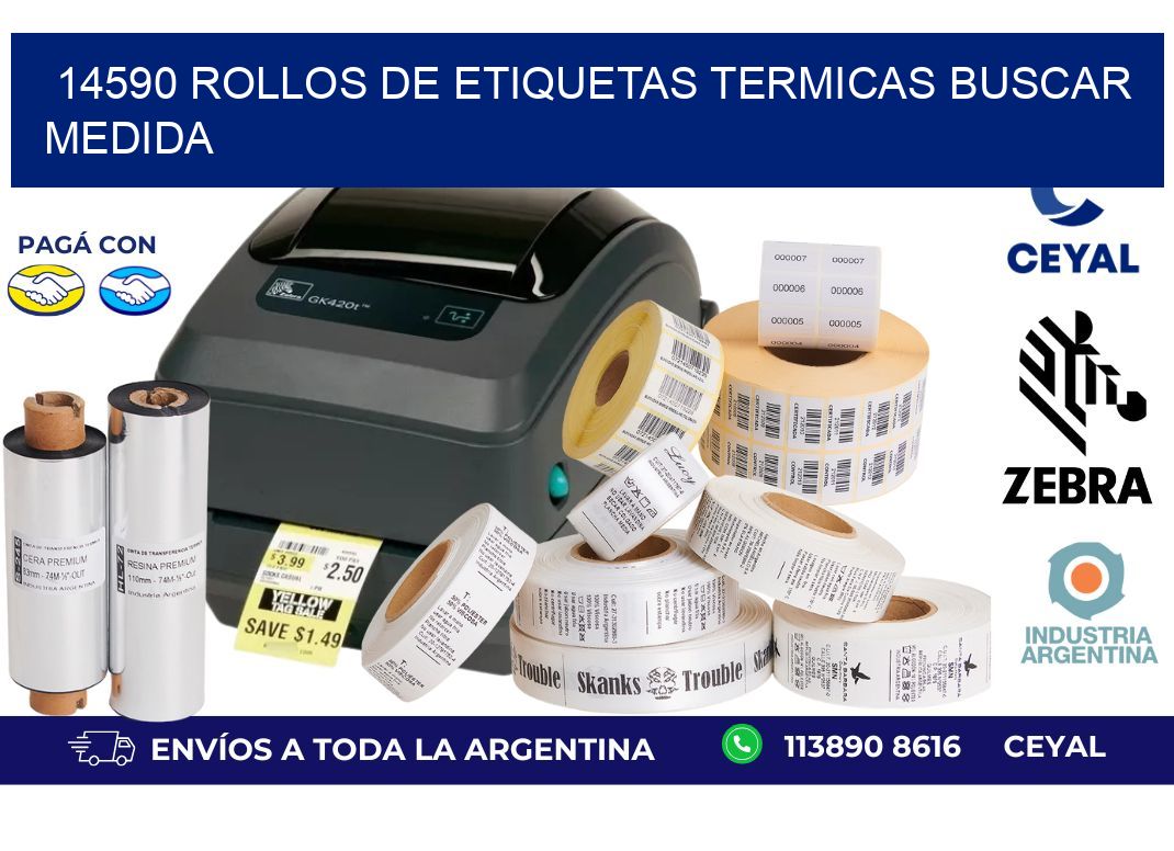 14590 rollos de etiquetas termicas buscar medida