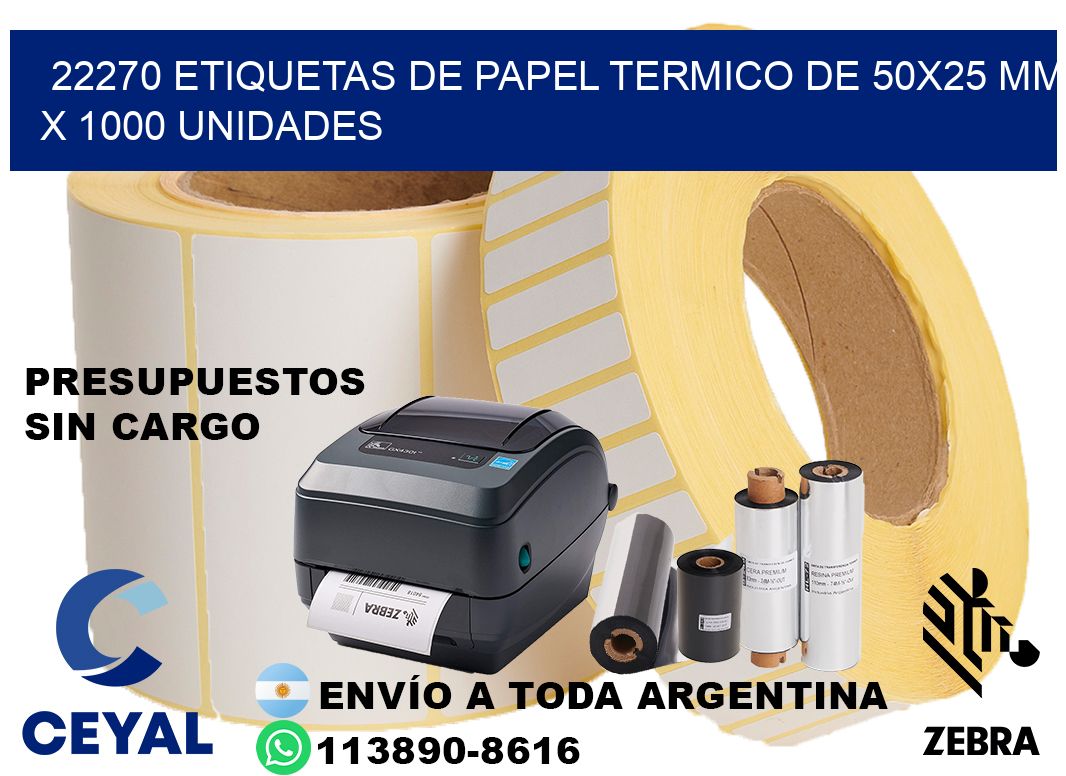 22270 Etiquetas De Papel Termico De 50x25 Mm X 1000 Unidades