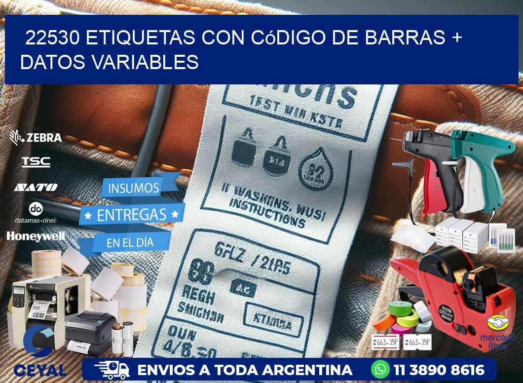 22530 etiquetas con código de barras + datos variables