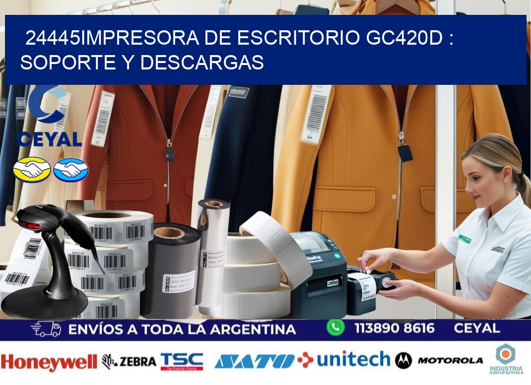 24445impresora de escritorio GC420d : Soporte y descargas