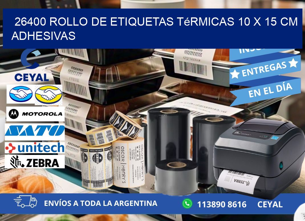 26400 Rollo de Etiquetas Térmicas 10 x 15 cm Adhesivas