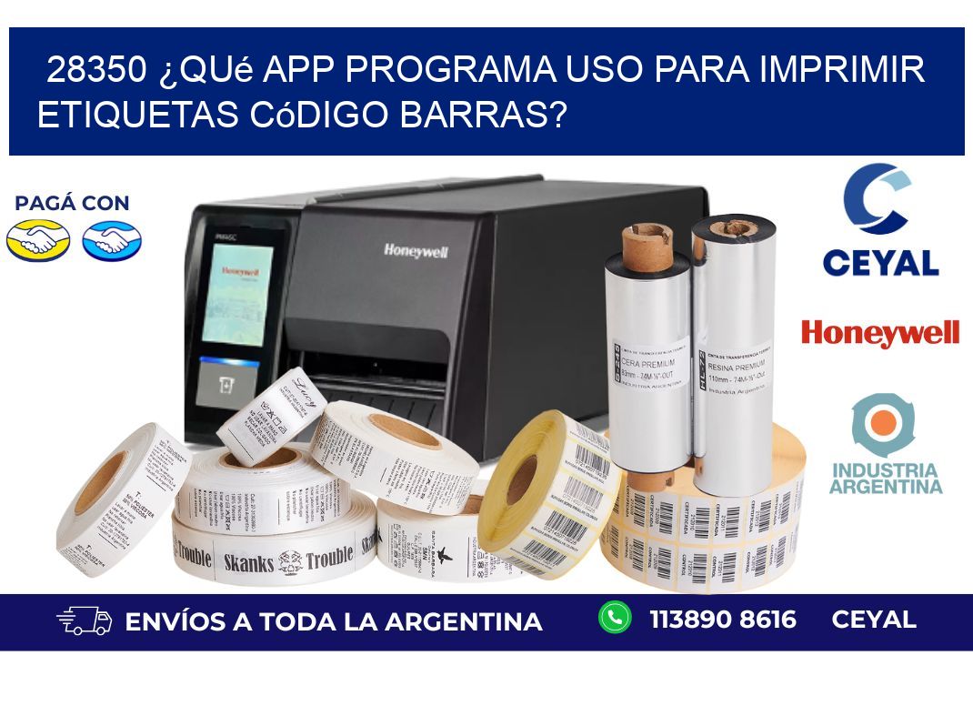 28350 ¿Qué app programa uso para imprimir etiquetas código barras?