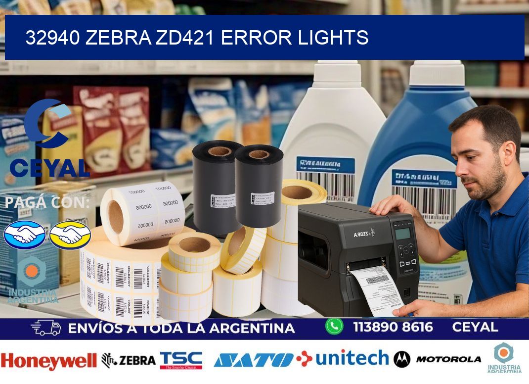 32940 Zebra ZD421 error lights