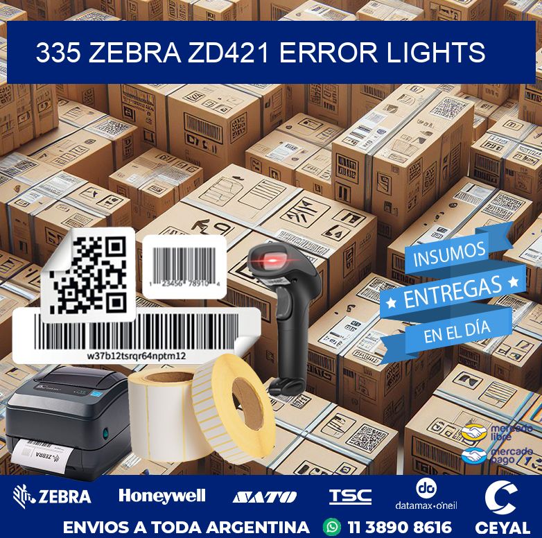 335 Zebra ZD421 error lights