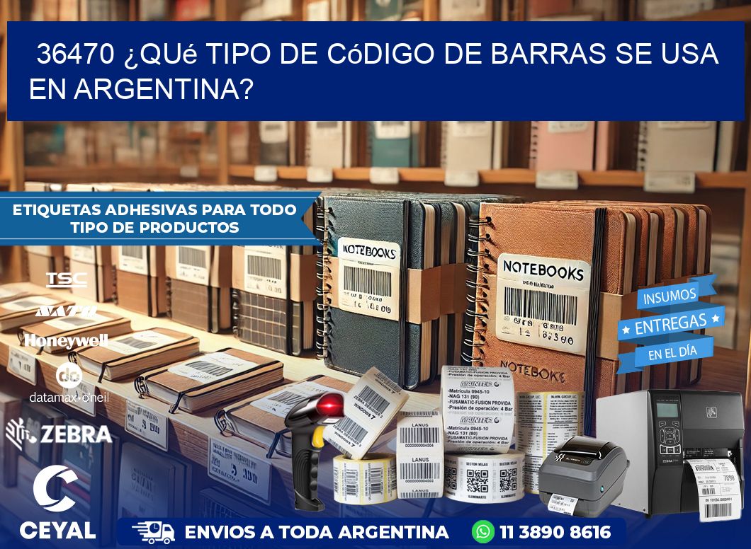 36470 ¿Qué tipo de código de barras se usa en Argentina?