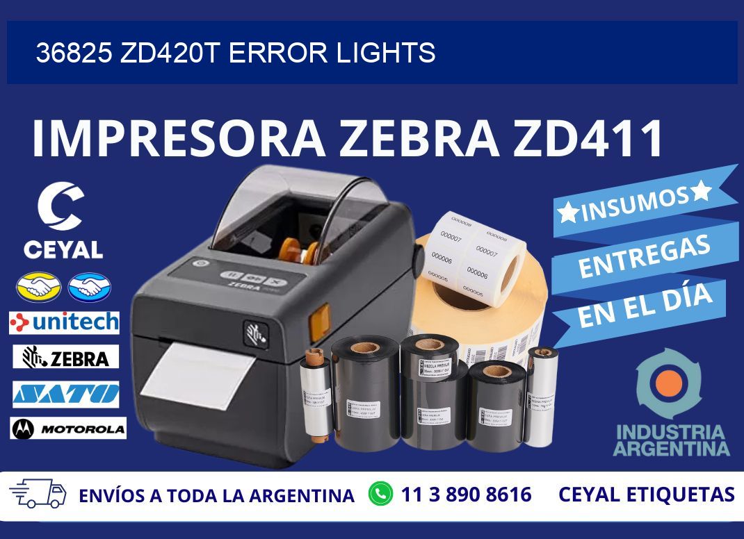 36825 ZD420t error lights